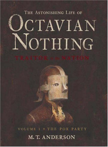 the astonishing life of octavian nothing traitor to the nation